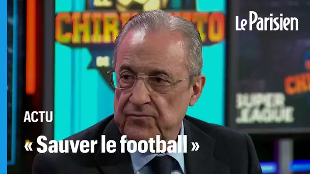Super Ligue : « nous faisons cela pour sauver le football », affirme Florentino Perez