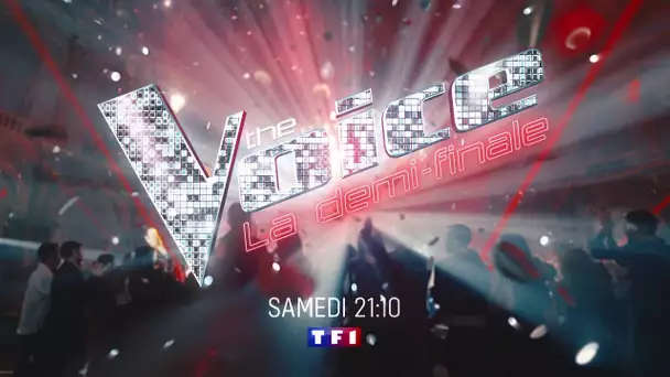 The Voice, la 1/2 Finale en Direct, samedi 14 Mai dès 21h10 sur TF1 et MYTF1 ✌️