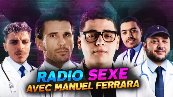 RADIO S*XE, ON REÇOIT LE PATRON MANUEL FERRARA