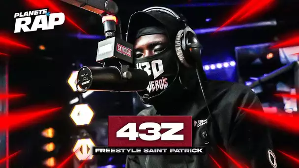 43Z - Freestyle Saint Patrick #PlanèteRap