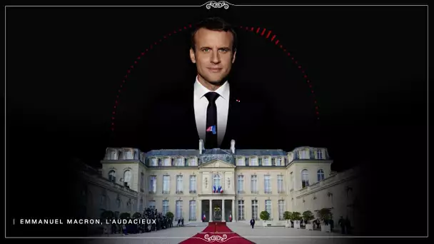 Les Conquérants - Emmanuel Macron, l'audacieux