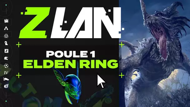 ZLAN 2022 #2 : Phase de poule 1 - Elden Ring
