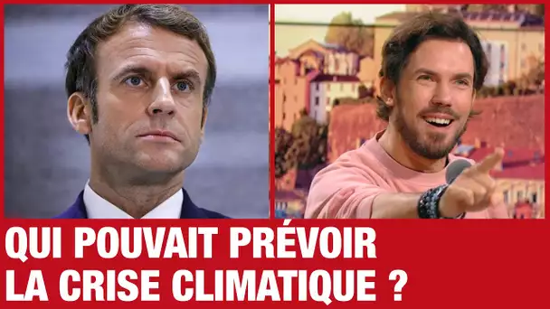 Macron n'avait pas vu venir la crise climatique