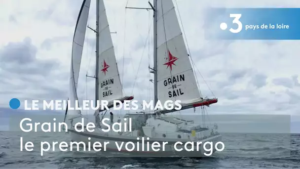 Le meilleur des Mags : Grain de Sail, le premier voilier cargo