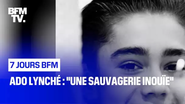 Ado lynché : "Une sauvagerie inouïe"