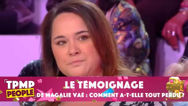 Arnaques, faux amis... : Magalie Vaé raconte comment son million d'euros s'est envolé