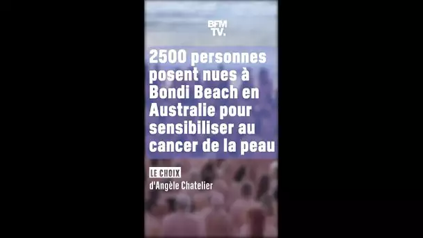 Le choix d'Angèle Chatelier - 2500 personnes posent nues en Australie pour sensibiliser au cancer