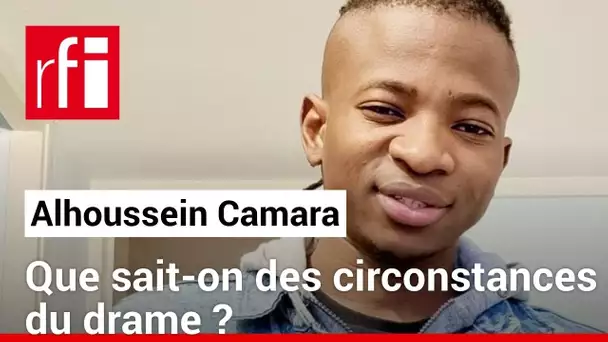 France : pourquoi la mort d'Alhoussein Camara n'est pas médiatisée ? • RFI