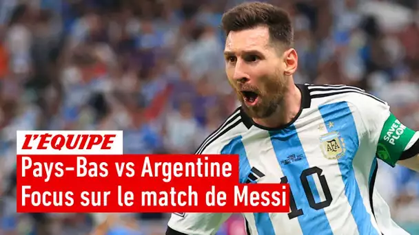 Pays-Bas-Argentine : Ce qu'il faut retenir du match de Lionel Messi