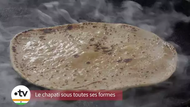 NO COMMMENT : Le Chapati sous toutes ses formes