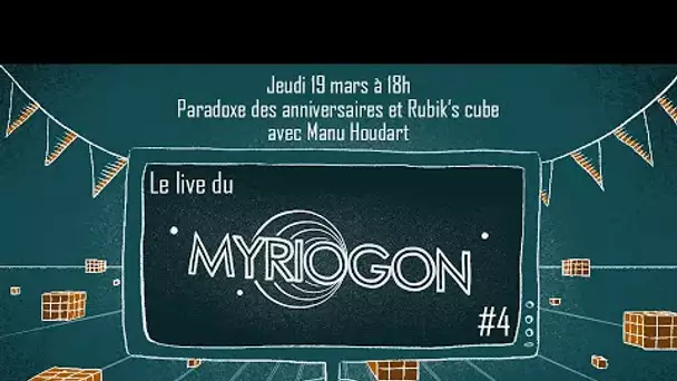 Paradoxe des anniversaires et Rubik's cube avec Manu Houdart - Myriogon #4