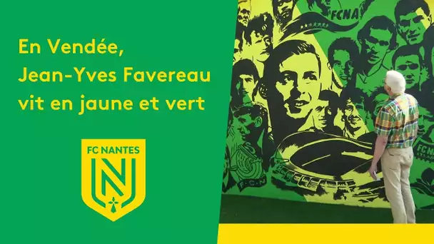 FC Nantes : en Vendée, Jean-Yves Favereau vit en jaune et vert !