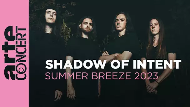 Shadow Of Intent - Summer Breeze 2023 - ARTE Concert