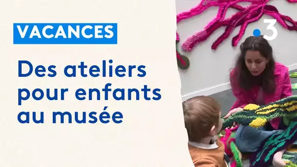 Vacances : des ateliers pour enfants au musée