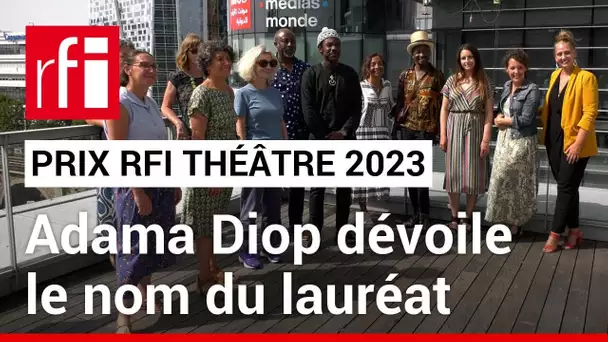 Prix RFI Théâtre 2023 : Adama Diop dévoile le nom du lauréat • RFI