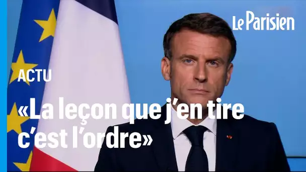 Emmanuel Macron : «La leçon que j'en tire c'est l'ordre, l'ordre, l'ordre »