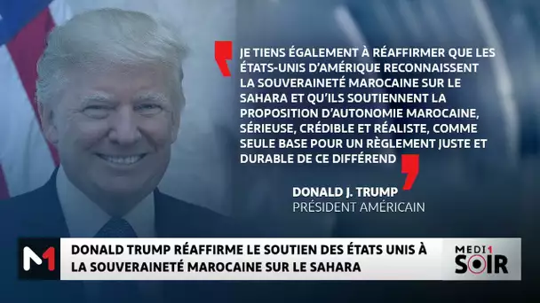 Donald Trump réaffirme le soutien des États-Unis à la souveraineté marocaine sur le Sahara