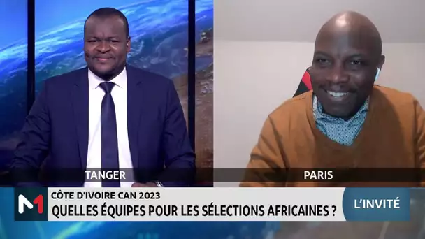 CAN 2023 : quelles équipes pour les sélections africaines avec Hervé Kouamouo