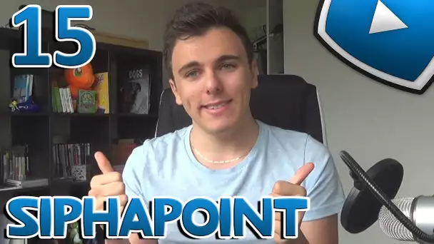 SiphaPoint #15 : Reprise des Vidéos !