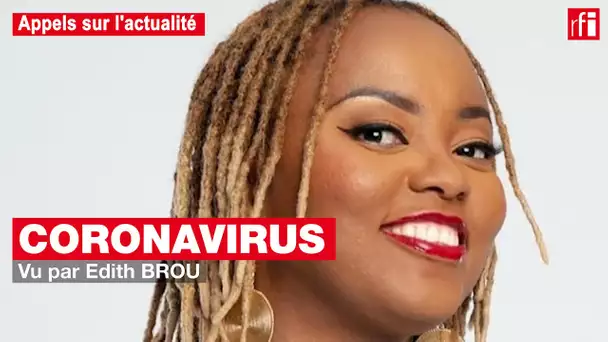 Coronavirus - Edith Brou « Nous sommes dans un monde qui change et il va falloir s’adapter »