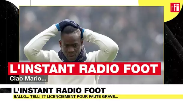 L'instant Radio Foot : Ciao Mario !