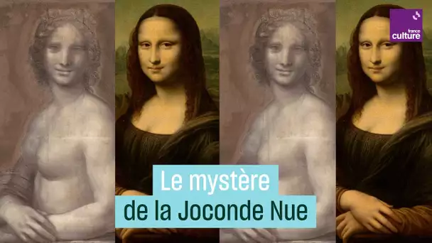 Le mystère de la Joconde Nue, œuvre de Léonard de Vinci ?