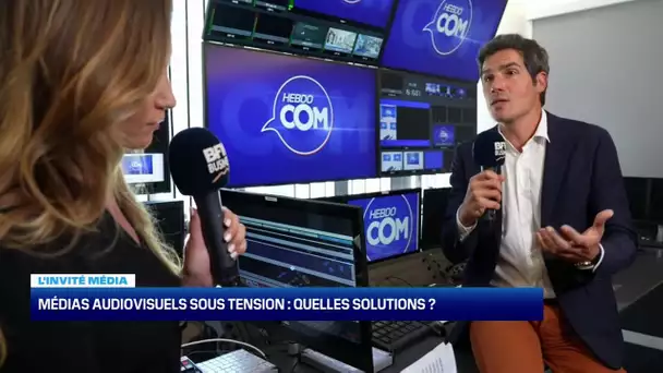 Hebdo Com : Médias audiovisuels sous tension : quelle(s) solution(s) ? 08/07/23