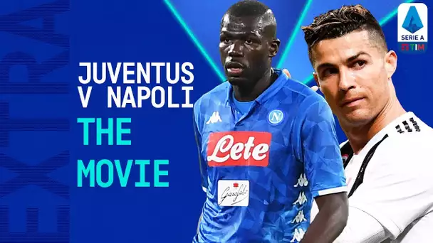 A Serie A CLASSIC! | Juventus 4-3 Napoli: The Movie | Serie A Extra