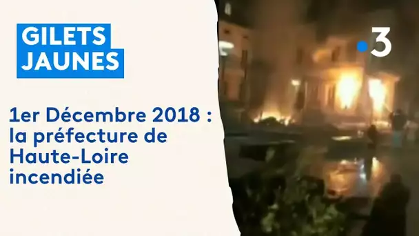 Gilets jaunes : il y a 5 ans, la préfecture de Haute-Loire était incendiée