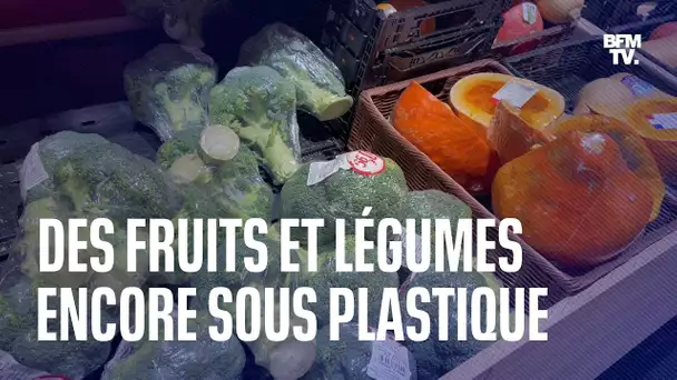 Malgré la loi, pourquoi des fruits et légumes sont-ils encore vendus sous plastique ?