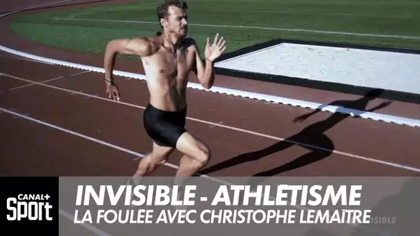 Invisible - Athlétisme : La foulée avec Christophe Lemaitre