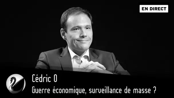 Guerre économique, surveillance de masse ? Cédric O [EN DIRECT]