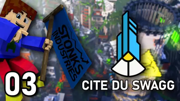 Cité du Swagg #03 - Que le farm commence !