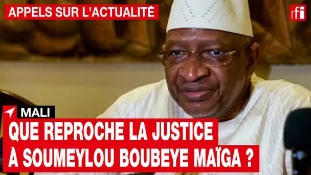 Mali : que reproche la justice à Soumeylou Boubeye Maïga ?  • RFI