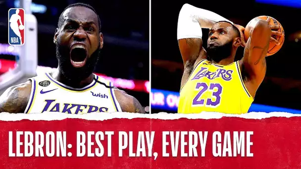 LeBron James' Best Plays From Every Game!