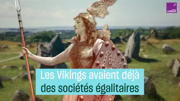 Chez les Vikings, des sociétés déjà égalitaires