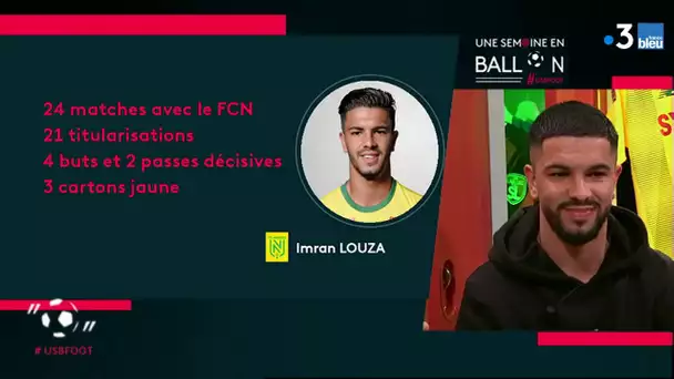 #USBFOOT n°51 : Imran Louza du FC Nantes invité d' "Une semaine en ballon"
