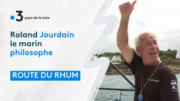 Route du Rhum : Roland Jourdain le marin philosophe