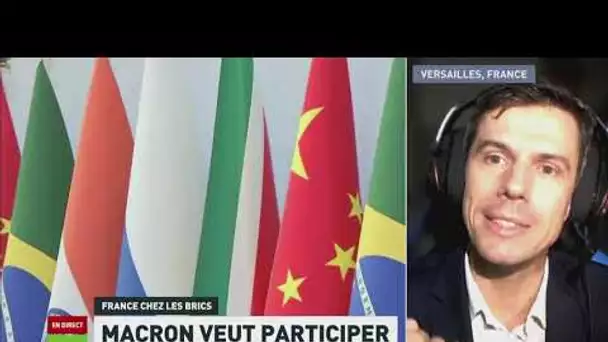 🇫🇷 France : la participation de Macron au sommet des BRICS ?