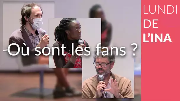 Où sont les fans ?