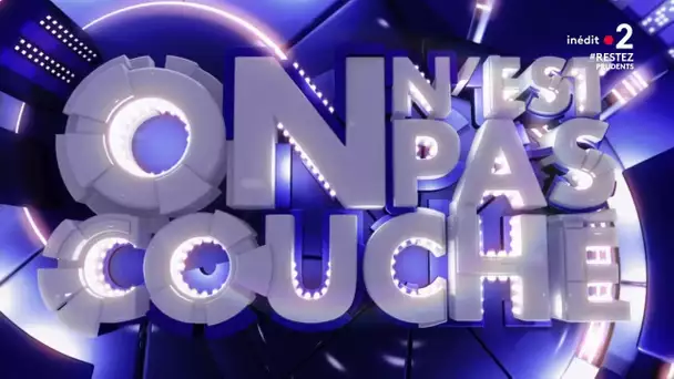 Intégrale - On n'est pas couché 23 mai 2020 #ONPC