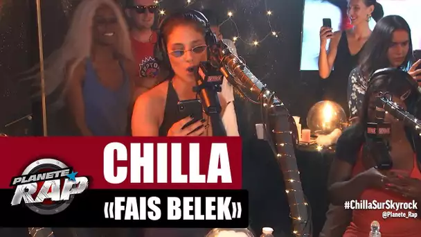 [Exclu] Chilla - Freestyle "Fais Belek" #PlanèteRap