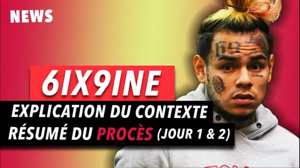 l&#039;Affaire 6ix9ine | Explications du Contexte + Résumé du Procès Part.1