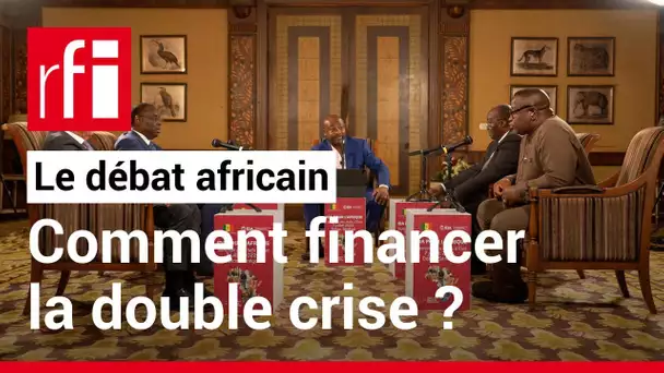 Le débat africain : Comment financer la double crise alimentaire et humanitaire ? • RFI