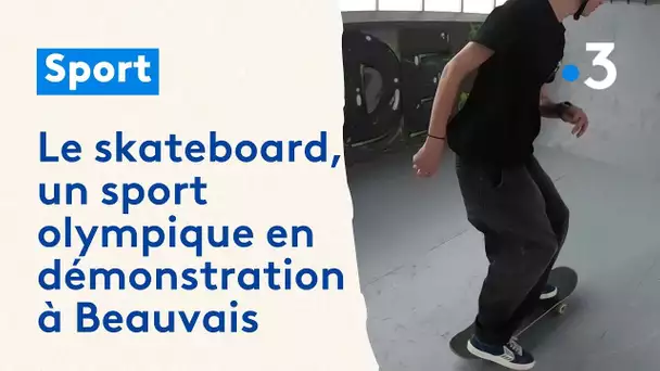 Skateboard : un sport au programme des JO 2024 en démonstration à Beauvais