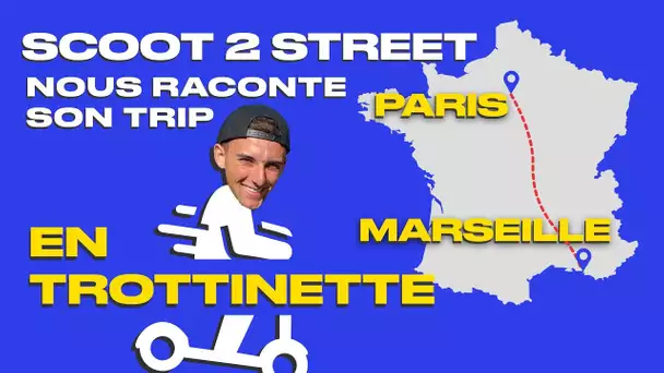 EXCLU : @scoot 2 street  dévoile les coulisses de son Paris - Marseille en trottinette !