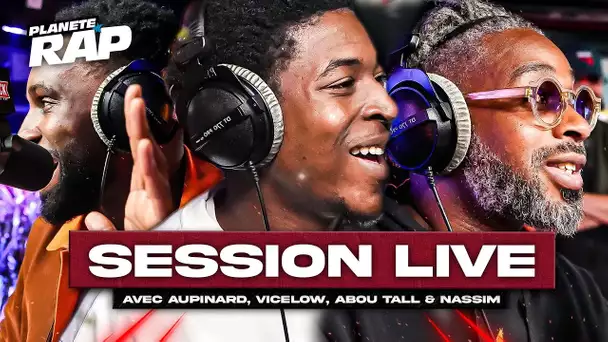 SESSION LIVE (avec aupinard,Vicelow,Nassim & Abou Tall) #PlanèteRap