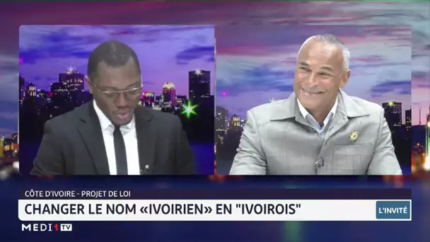 #InviteAfrique Projet de loi : Changer le nom "Ivoirien" en "Ivoirois"