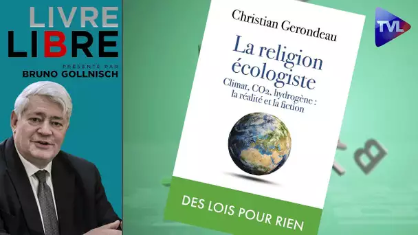 Ecologie : mythes & réalités - Livre-Libre avec Christian Gérondeau - TVL