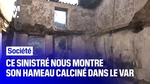 Incendies dans le Var : ce sinistré nous montre son hameau calciné